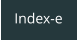 Index-e