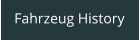 Fahrzeug History